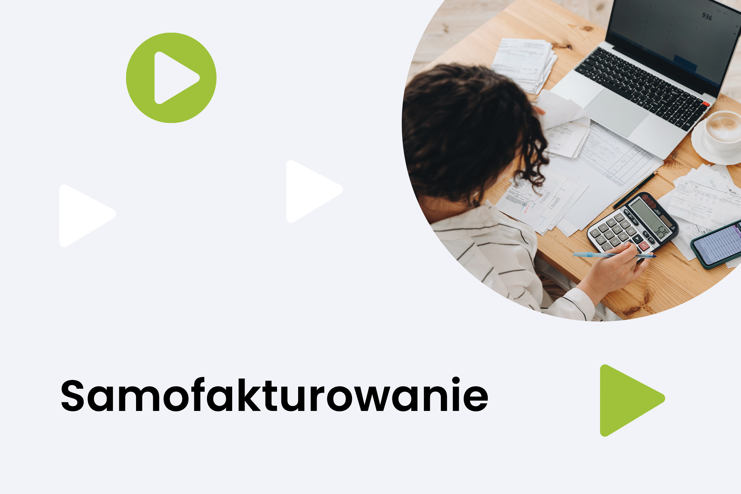 Samofakturowanie – czym jest i jak je wdrożyć?