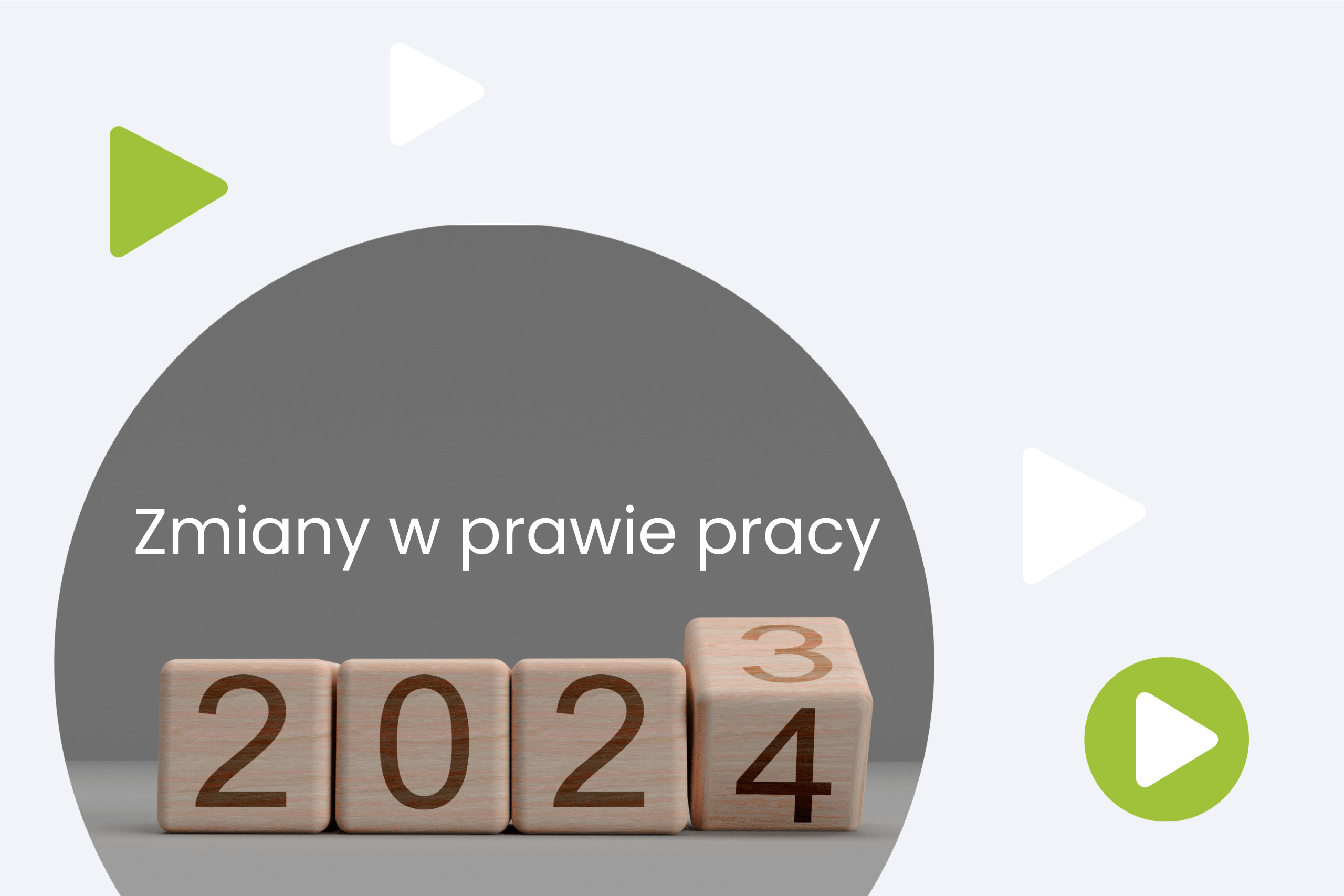 Zmiany w prawie pracy 2024 – na co trzeba się przygotować?