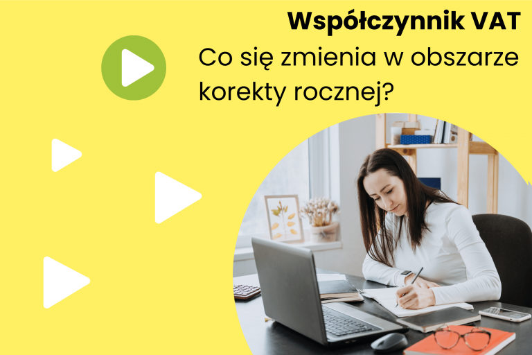 Współczynnik VAT – zmiany w obszarze korekty rocznej