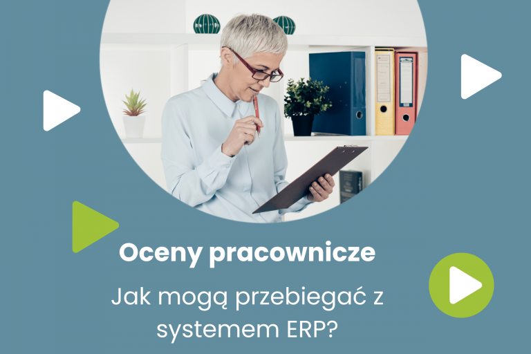 Oceny pracownicze – jak system ERP może usprawnić ten proces?