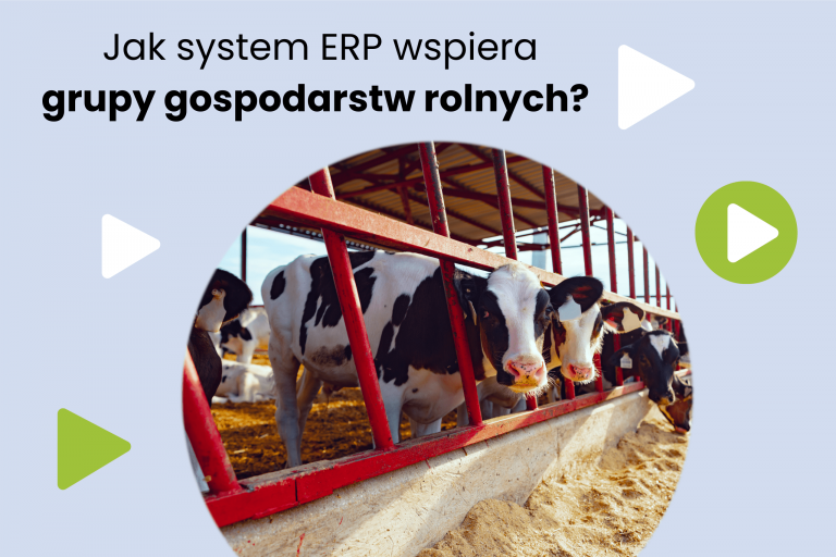 Rolnicza spółdzielnia produkcyjna – jakie funkcje systemu ERP przydadzą się w branży rolniczej?