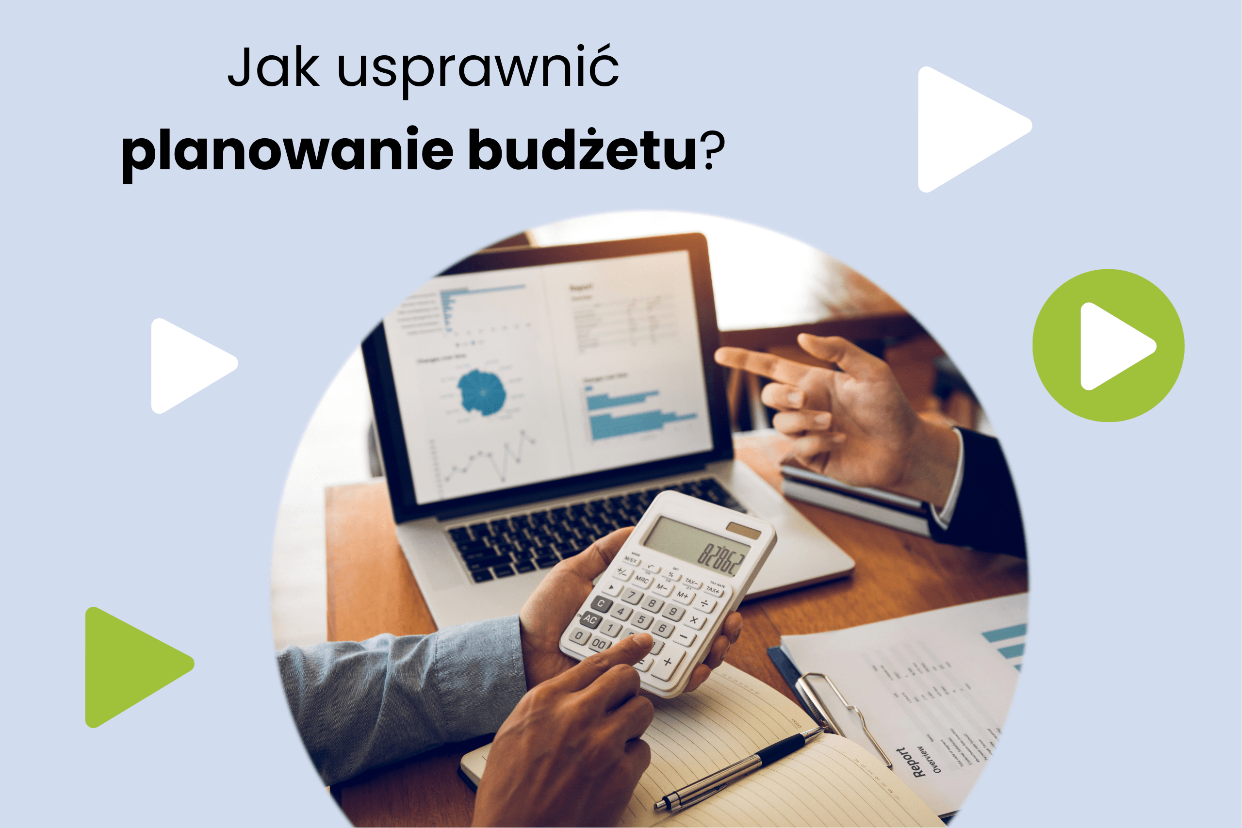 Planowanie budżetu w firmie – co to jest i na czym polega?